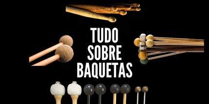 Curso Tudo Sobre Baquetas